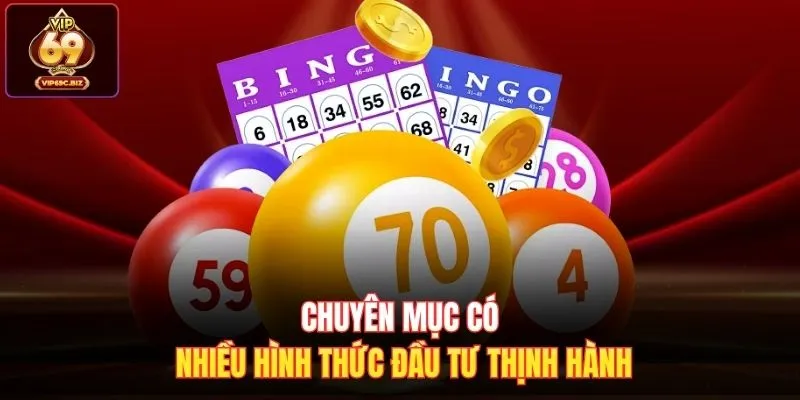 Chuyên mục có nhiều hình thức đầu tư thịnh hành