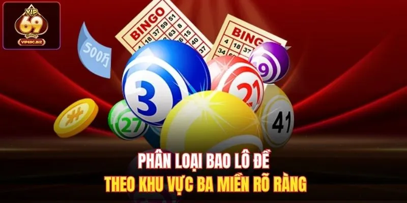 Phân loại bao lô đề theo khu vực ba miền rõ ràng