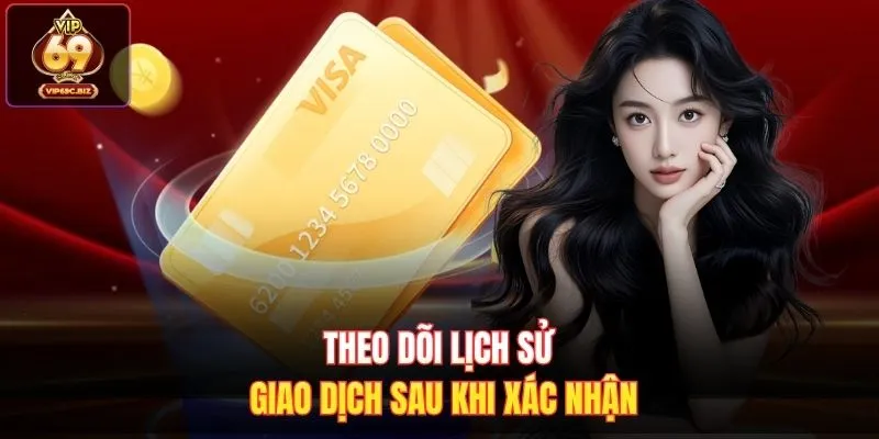 Theo dõi lịch sử giao dịch sau khi xác nhận